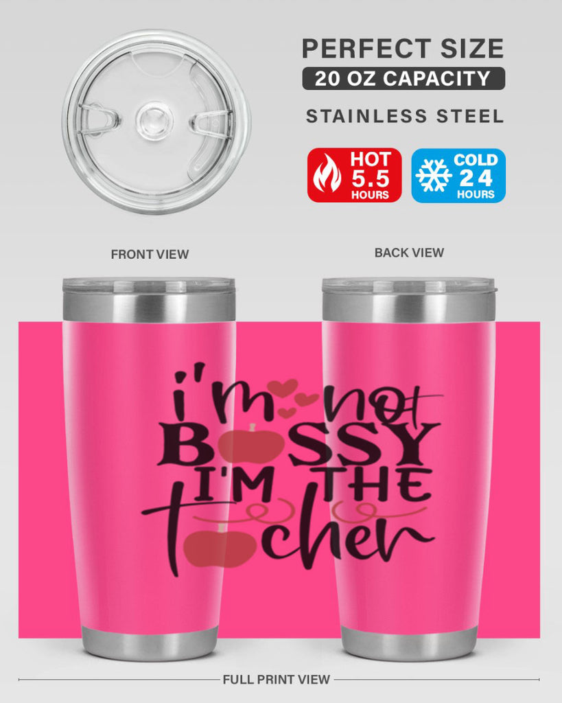 im not bossy im the teacher Style 115#- teacher- tumbler