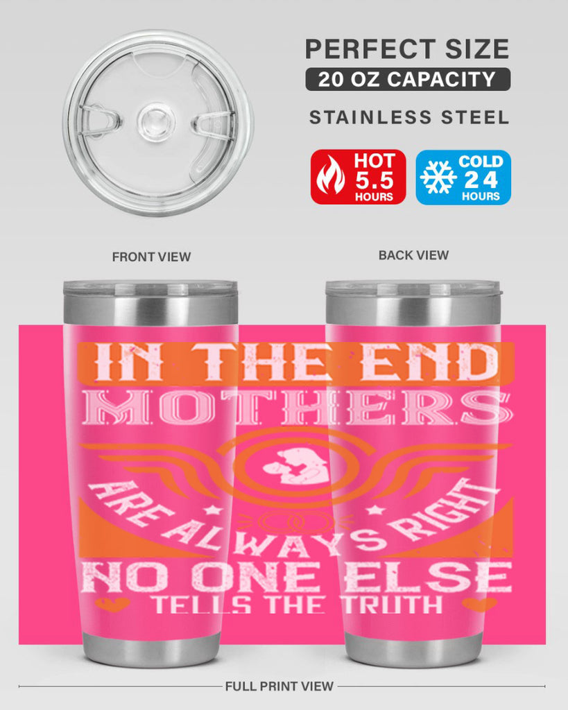 in the end mothers 75#- mothers day- Tumbler