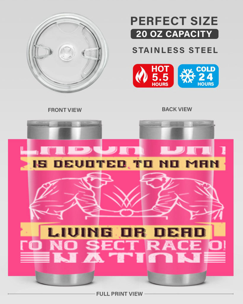 labor day is devoted to no man living or dead to no sect race or nation 39#- labor day- Tumbler