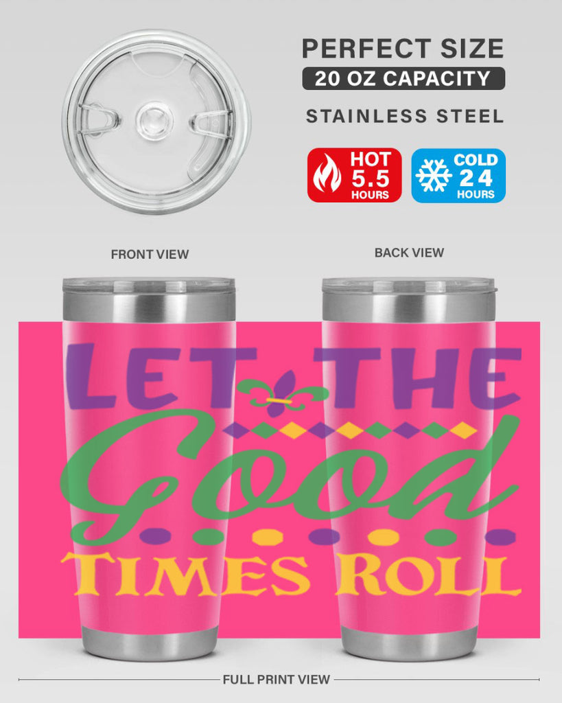let the good times roll 82#- mardi gras- Tumbler
