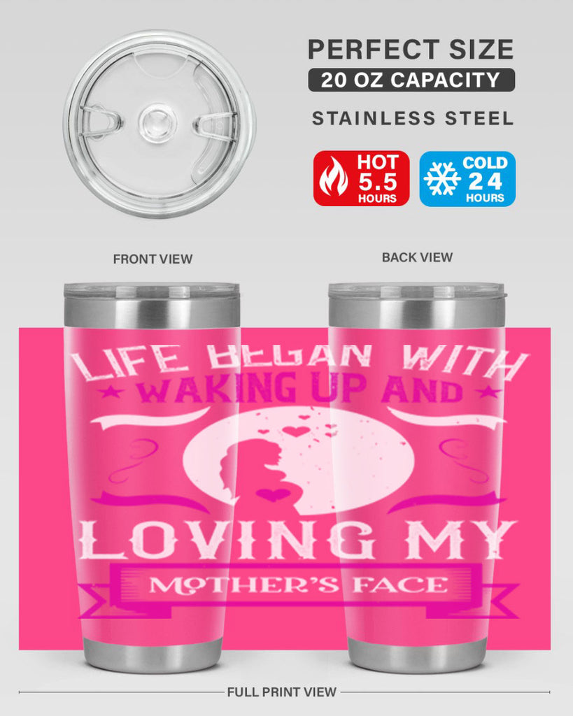 life began with waking 69#- mothers day- Tumbler