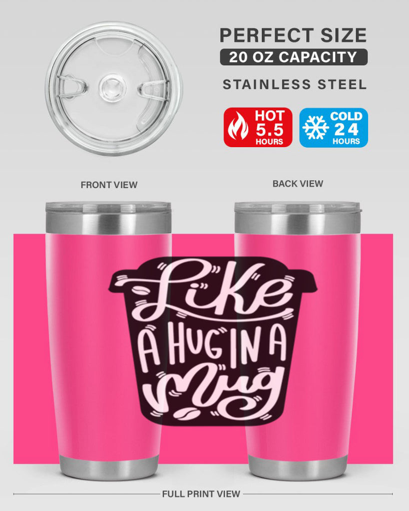 like a hug in a mug 4#- drinking- Tumbler