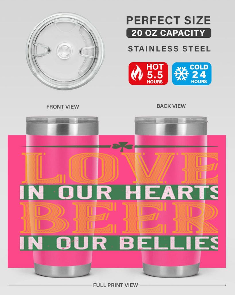 love in our hearts beer in our bellies Style 120#- St Patricks Day- Tumbler