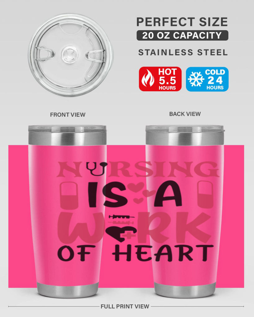 nursing is a work of heart Style Style 69#- nurse- tumbler