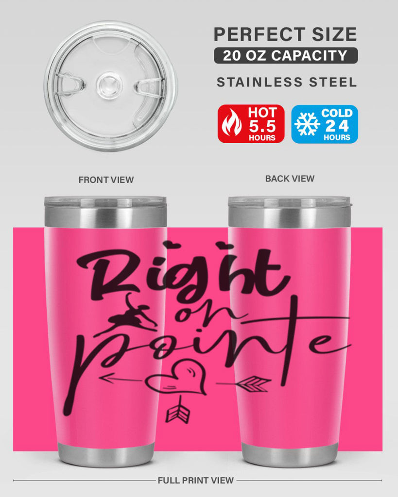 right on pointe 76#- ballet- Tumbler