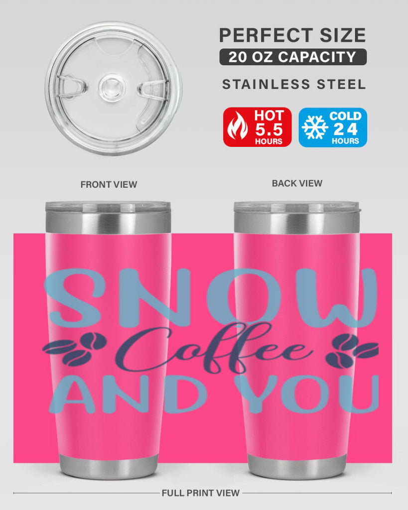 snow coffee and you 364#- winter- Tumbler