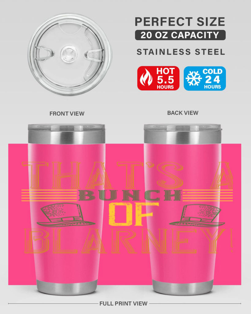 that’s a bunch of blarney Style 12#- St Patricks Day- Tumbler