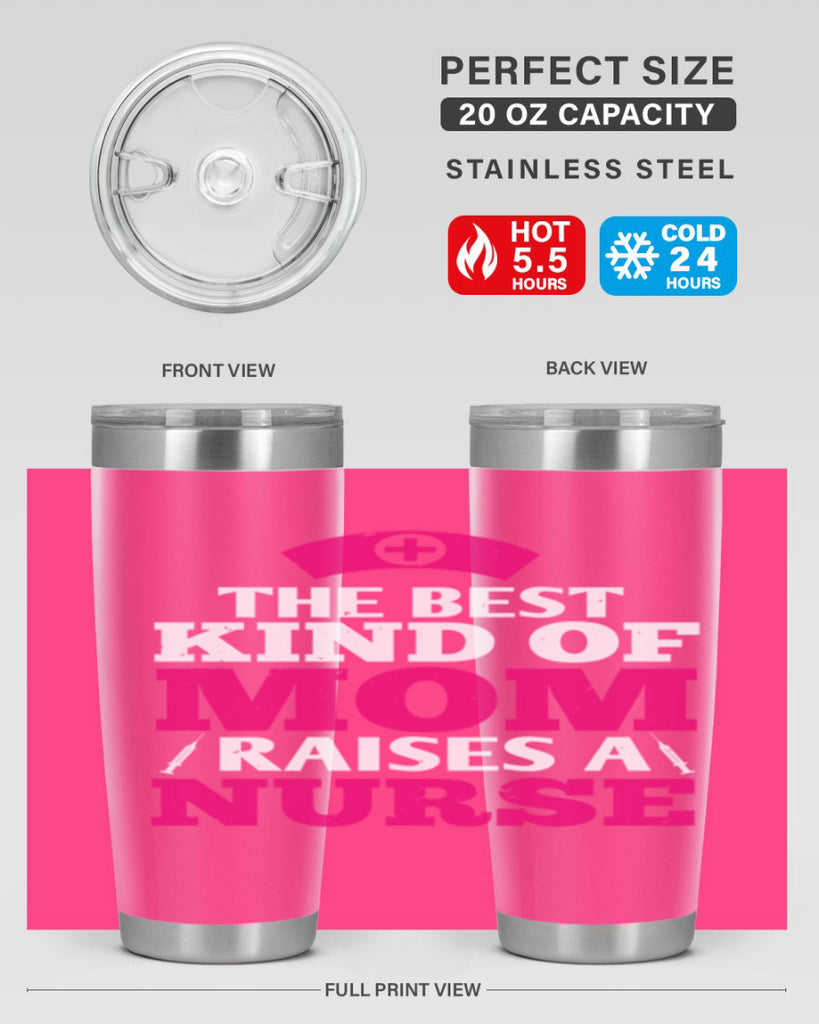 the best kind of mom raises a nurse Style 243#- nurse- tumbler