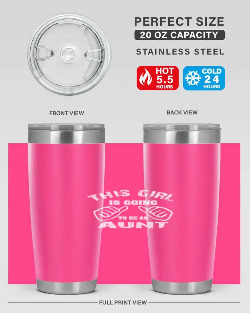 this girl is going to be an auntk Style 66#- aunt- Tumbler
