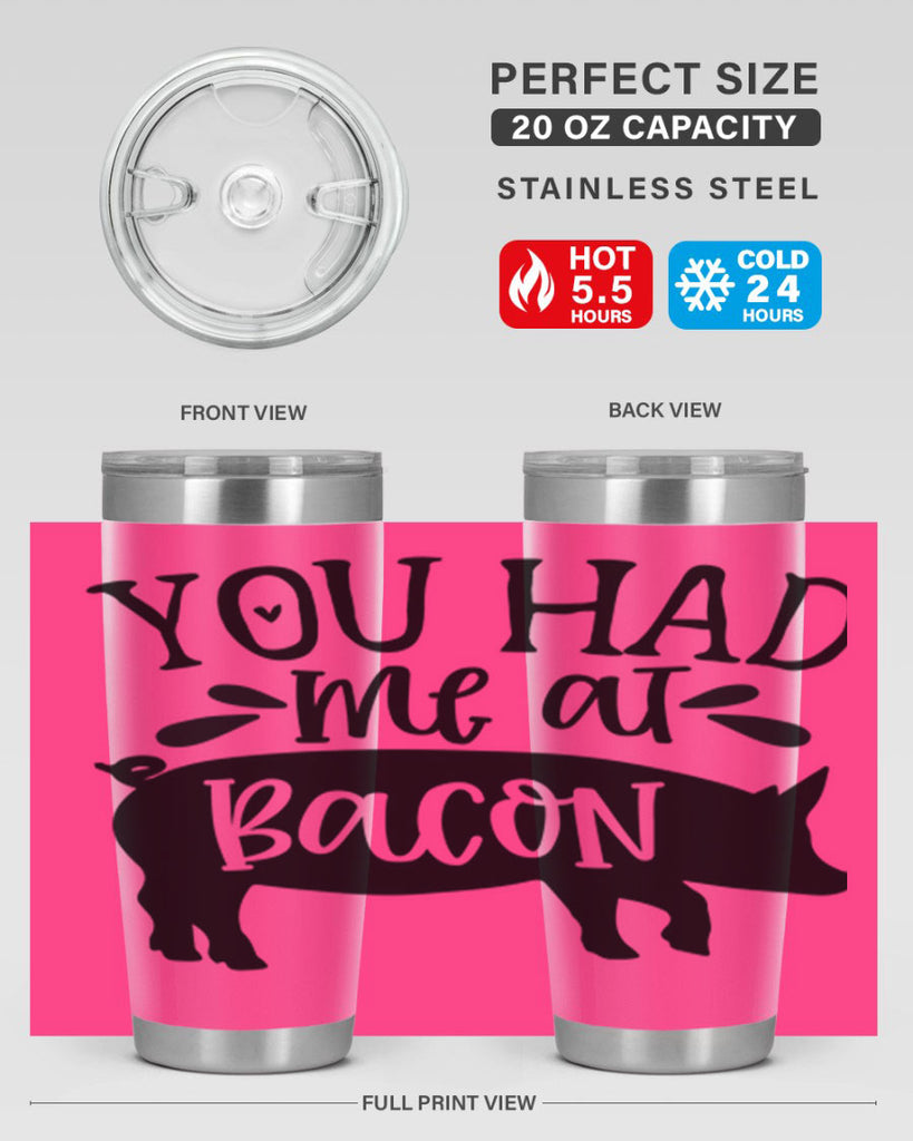 you had me at bacon 63#- kitchen- Tumbler