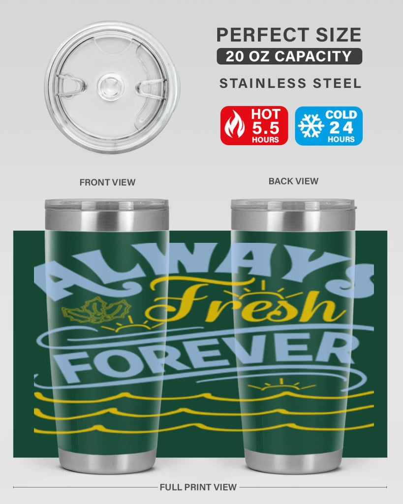 Always fresh forever15#- winter- Tumbler