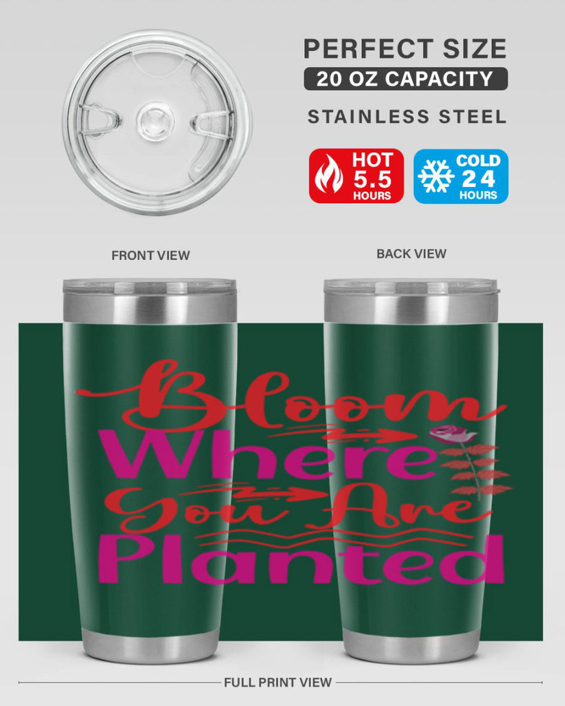 Bloom Where You Are Planted 76#- spring- Tumbler
