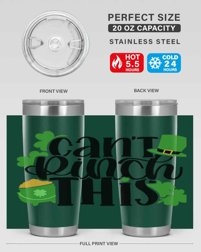 Cant Pinch This Style 103#- St Patricks Day- Tumbler