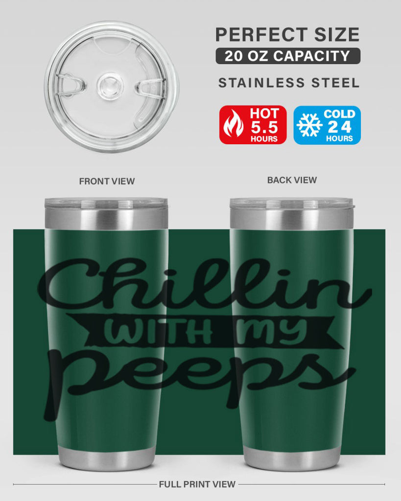 Chillin with my peeps  109#- spring- Tumbler