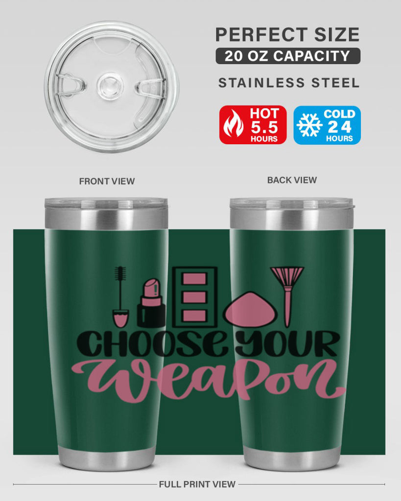 Choose Your Weapon Style 111#- make up- Tumbler