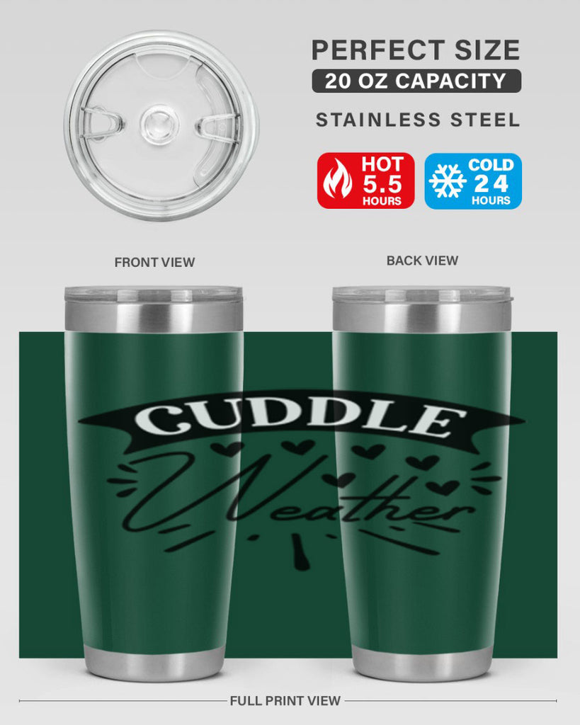 Cuddle Weather 84#- winter- Tumbler