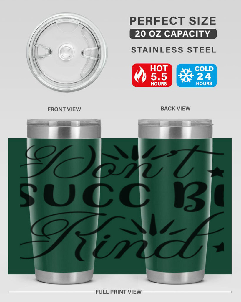 Dont Succ Be Kind 95#- winter- Tumbler