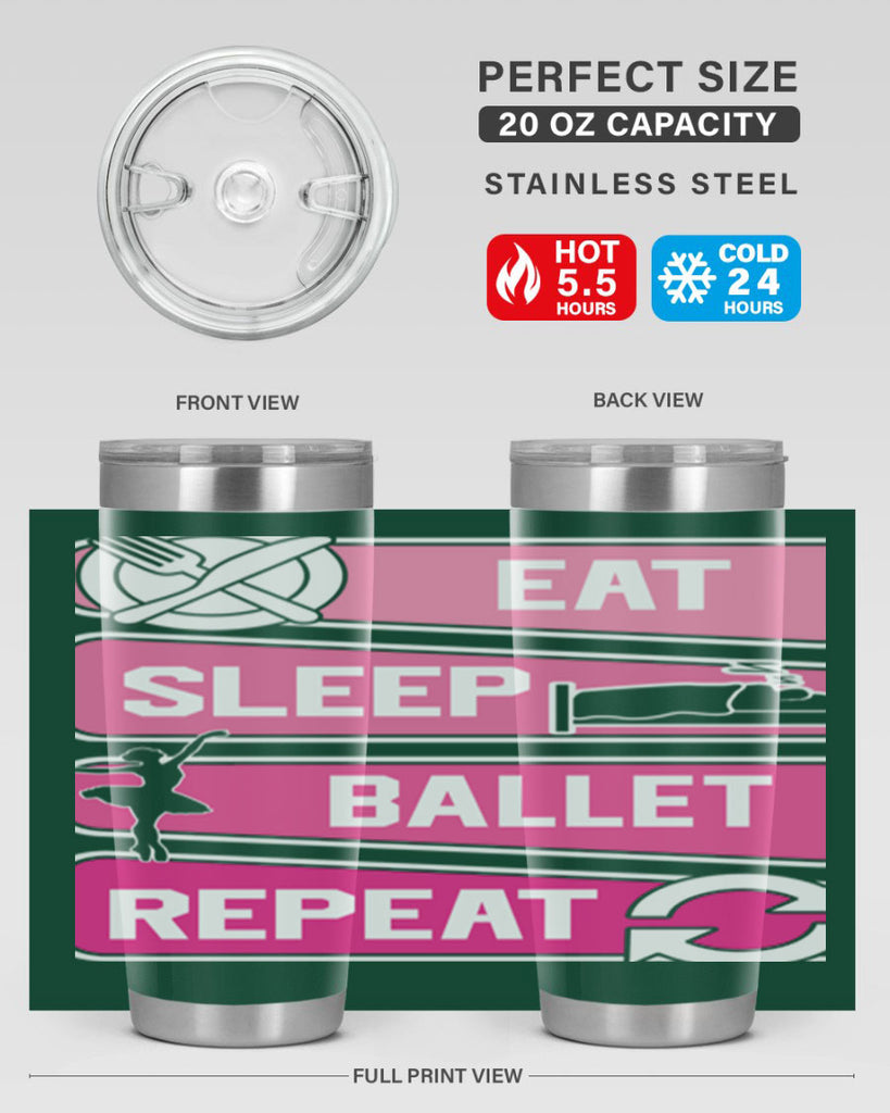 Eat Sleep Ballet Repeat Ballerino Ballet 38#- ballet- Tumbler