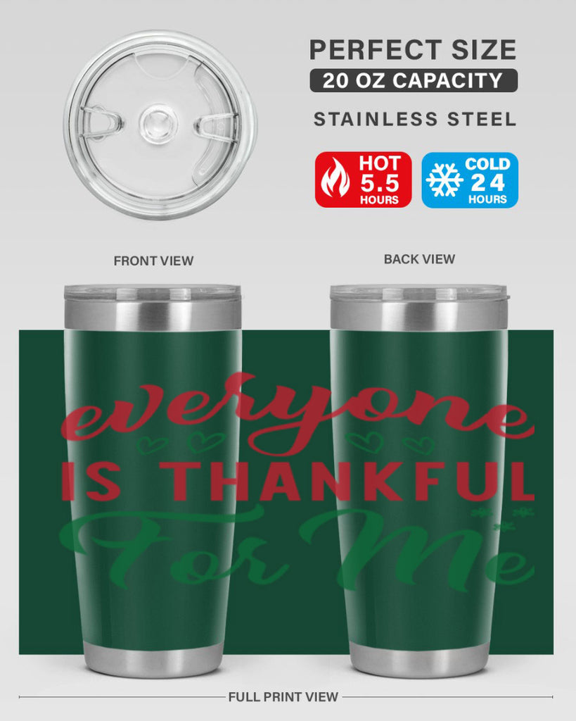 Everyone is Thankful for Me 77#- fall- Tumbler