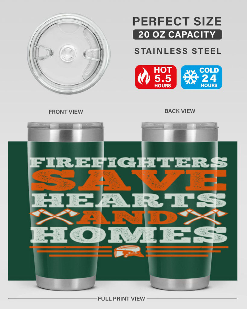 Firefighters save hearts and homes Style 71#- fire fighter- tumbler