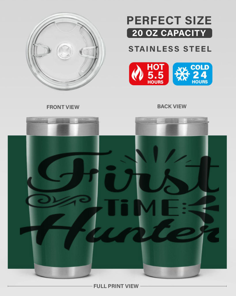 First Time Hunter  140#- spring- Tumbler