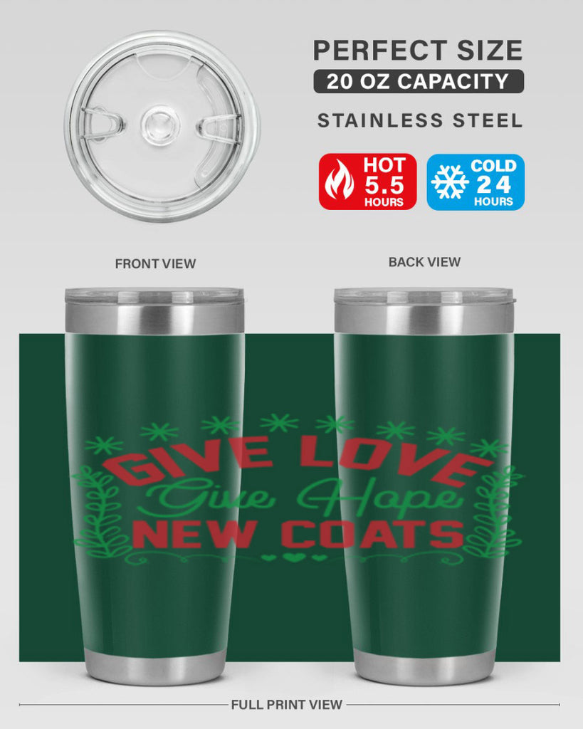 Give Love Give Hope New Coats 117#- winter- Tumbler
