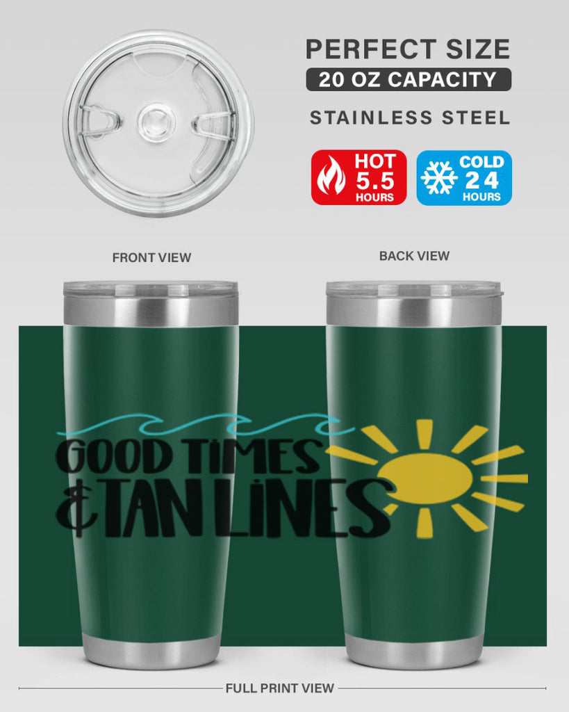 Good Times Tan Lines Style 43#- summer- Tumbler