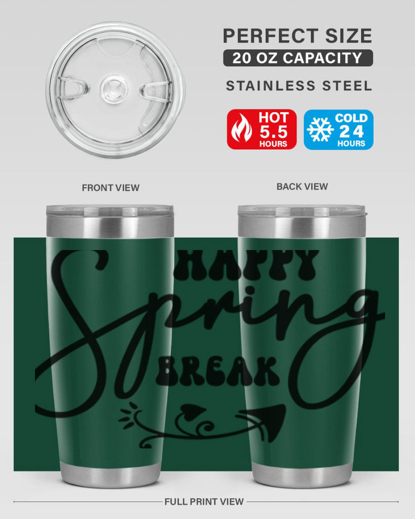 Happy Spring Break159#- spring- Tumbler