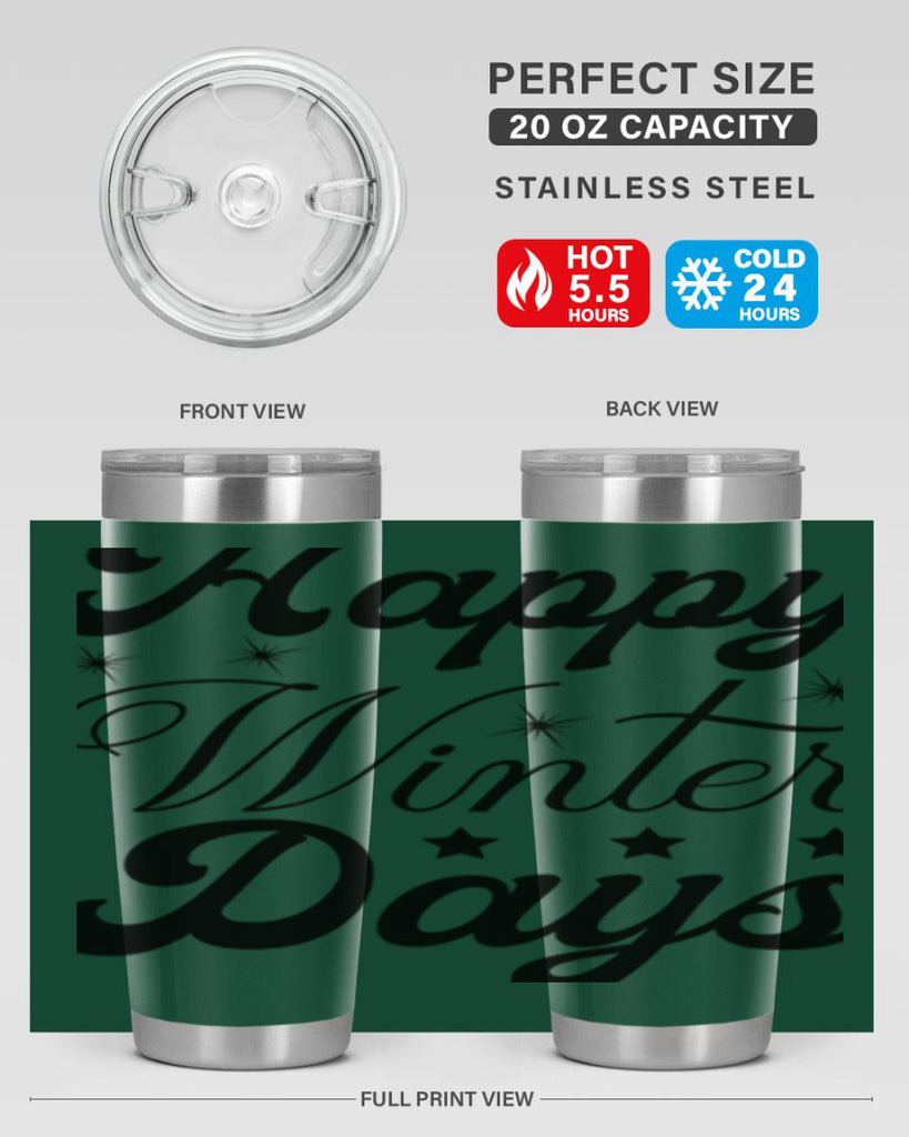 Happy Winter Days 138#- winter- Tumbler