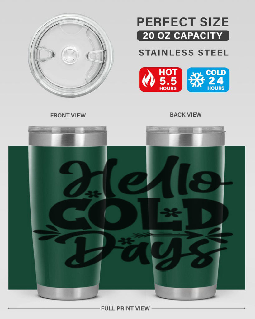 Hello Cold Days 150#- winter- Tumbler