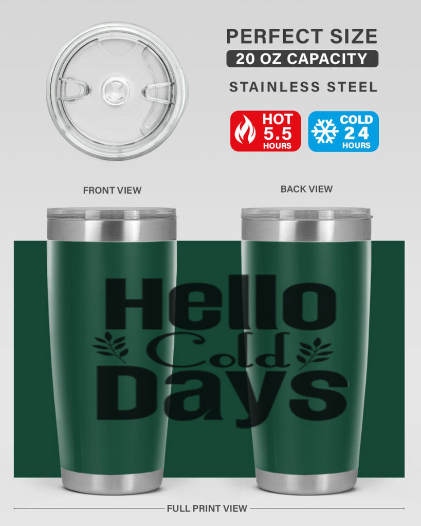 Hello Cold Days 152#- winter- Tumbler