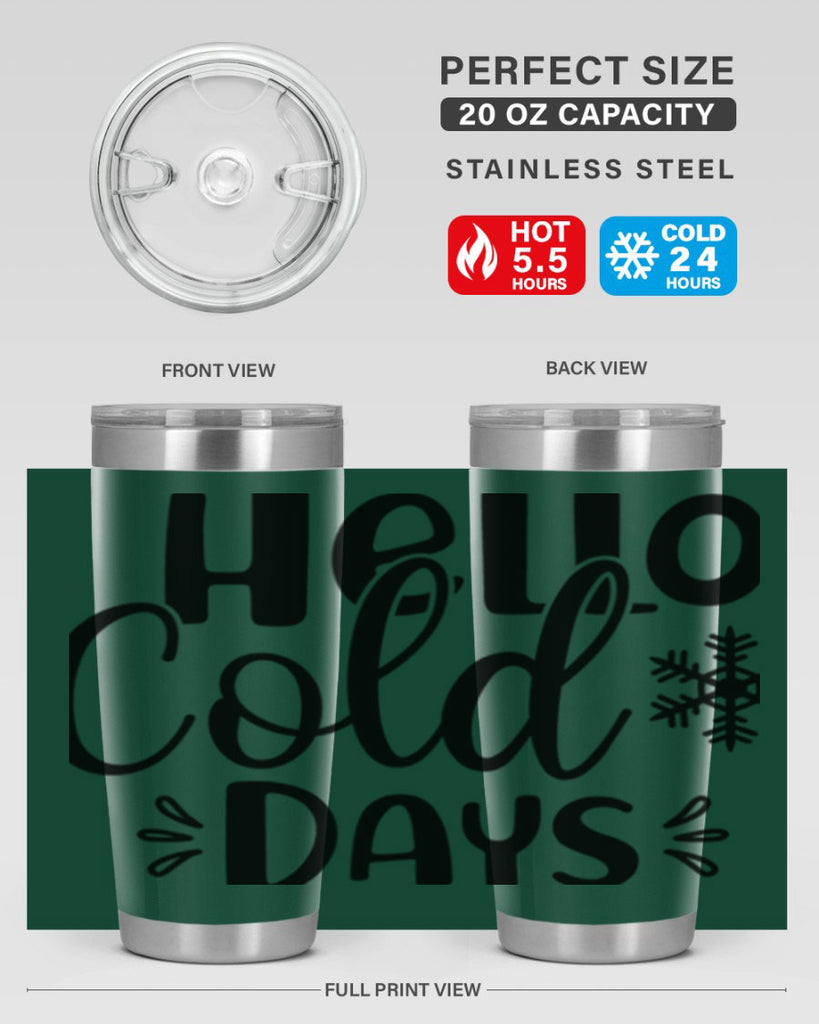 Hello Cold Days155#- winter- Tumbler