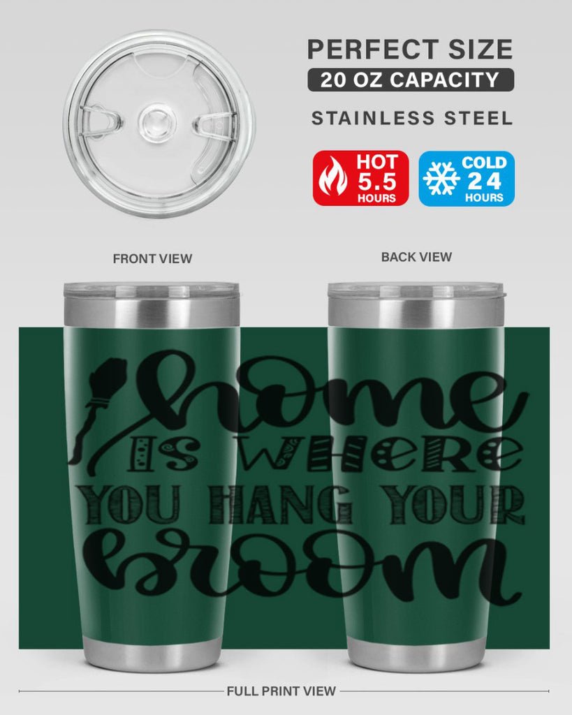 Home Is Where You Hang Your Broom 315#- fall- Tumbler