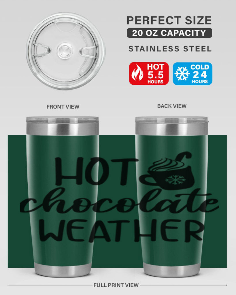 Hot chocolate weather204#- winter- Tumbler