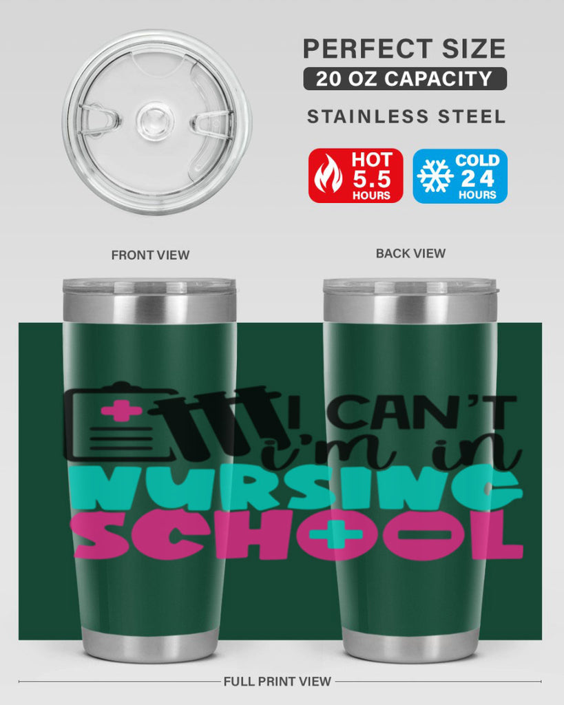 I Cant Im In Nursing School Style Style 177#- nurse- tumbler
