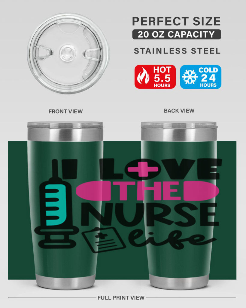 I Love The Nurse Life Style Style 168#- nurse- tumbler