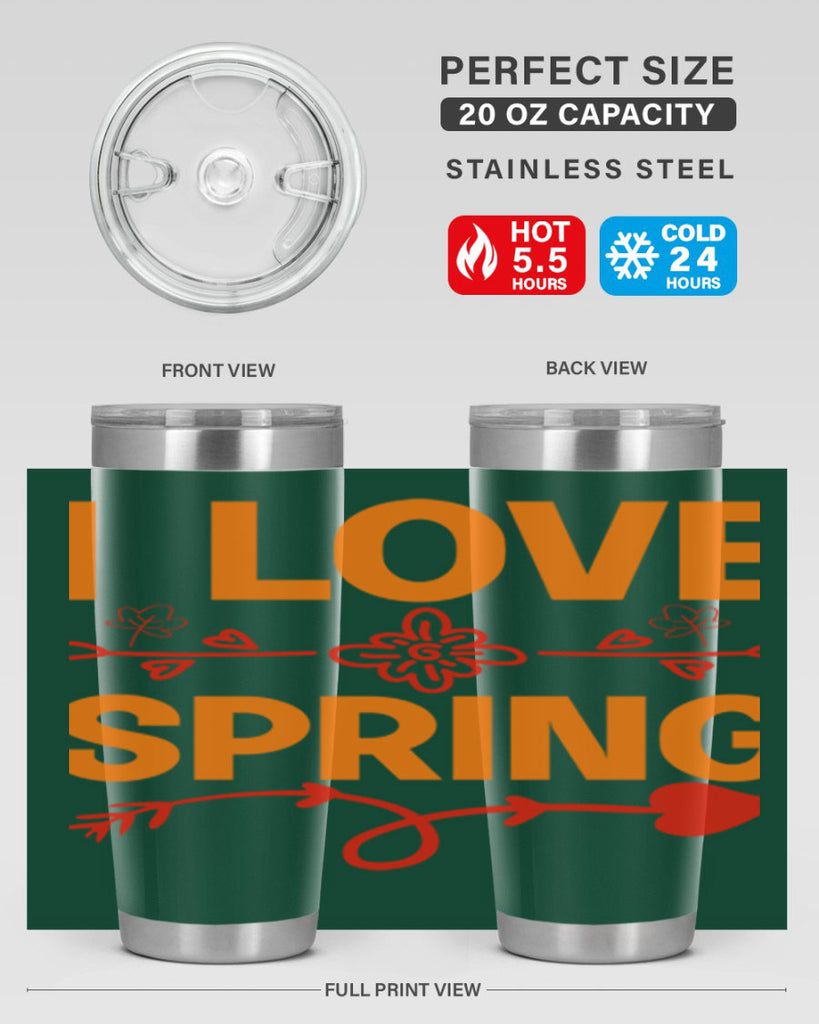 I love spring 271#- spring- Tumbler