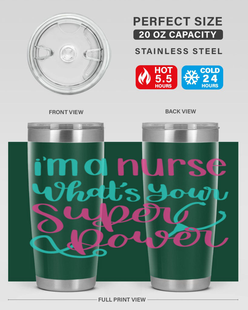 Im A Nurse Whats Your Superpower Style Style 157#- nurse- tumbler