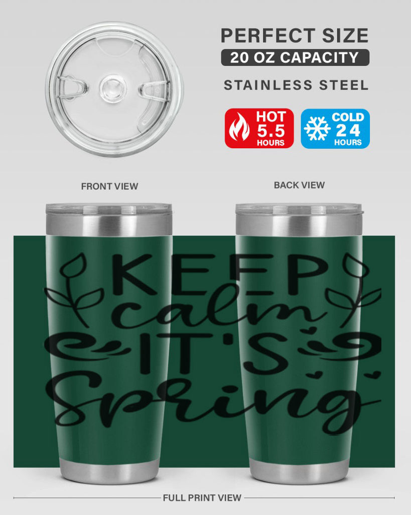 Keep calm its spring  293#- spring- Tumbler