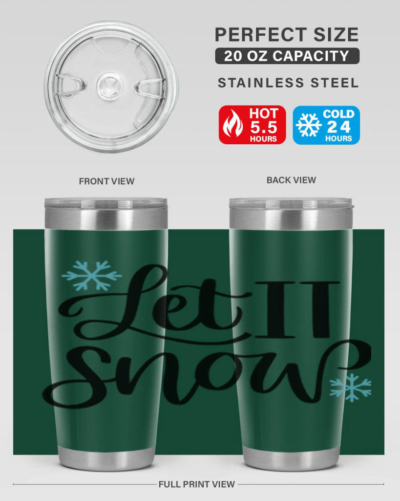 Let It Snow344#- winter- Tumbler