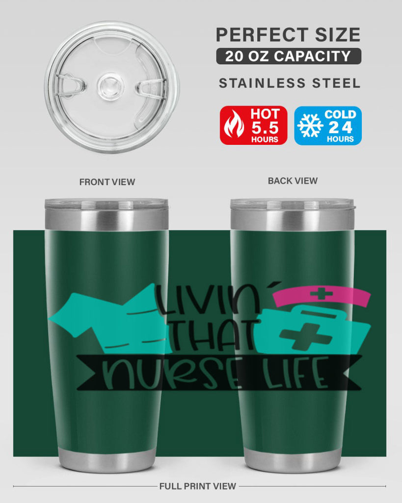 Livin That Nurse Life Style Style 139#- nurse- tumbler