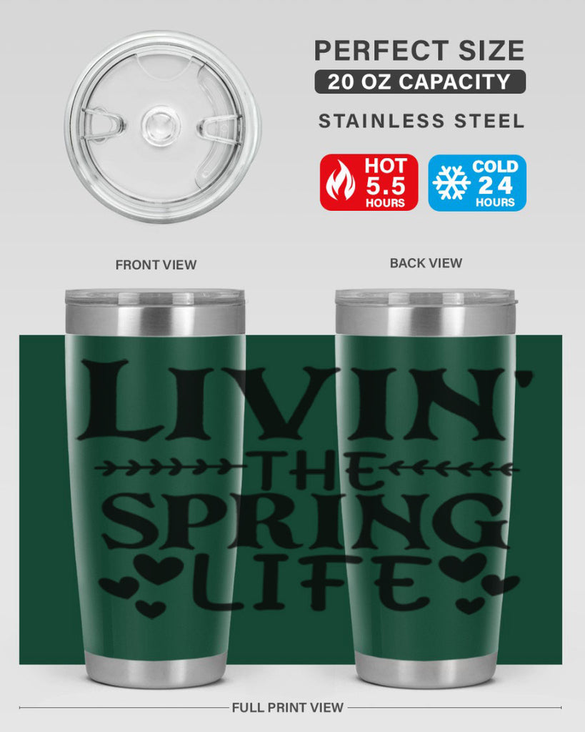 Livin' the spring life 5#- spring- Tumbler