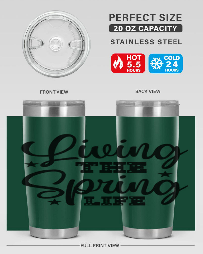Living the Spring Life 321#- spring- Tumbler
