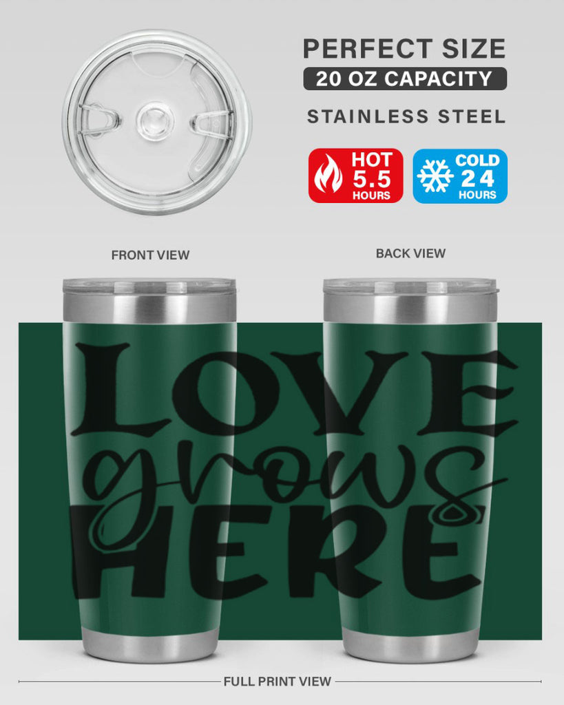 Love grows here 6#- spring- Tumbler
