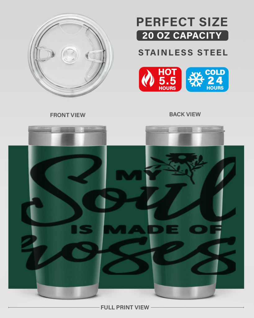 My Soul is Made of Roses347#- spring- Tumbler