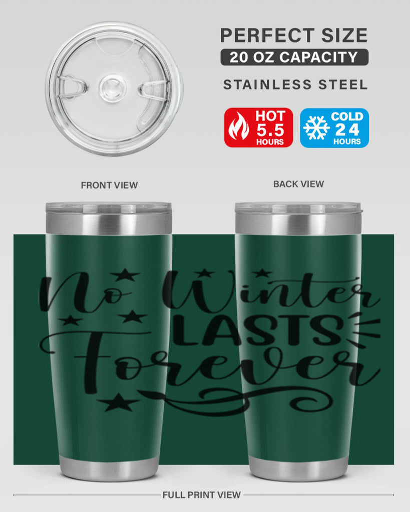 No Winter Lasts Forever 352#- spring- Tumbler