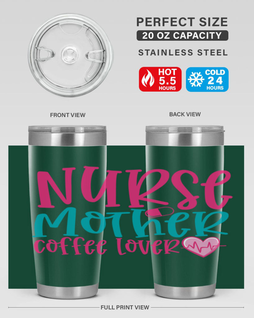 Nurse Mother Coffee Lover Style 371#- nurse- tumbler