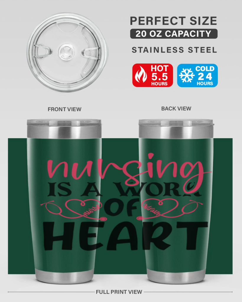 Nursing is a work of heart Style Style 70#- nurse- tumbler
