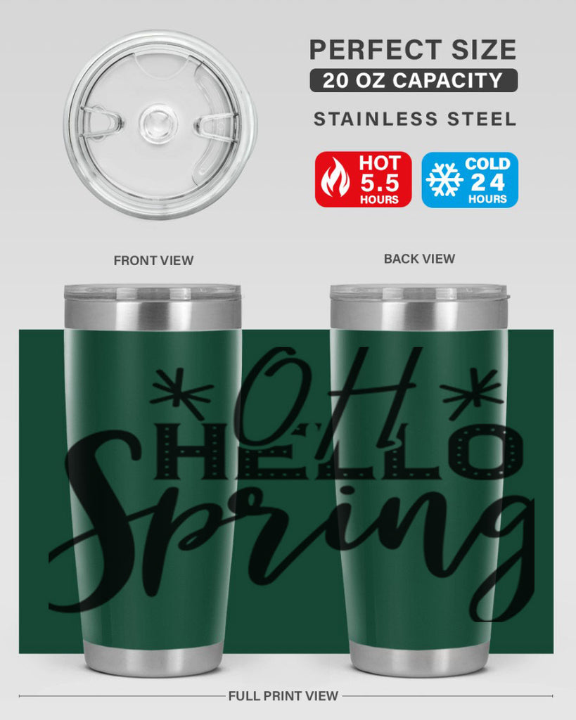 OH HELLO SPRING  383#- spring- Tumbler