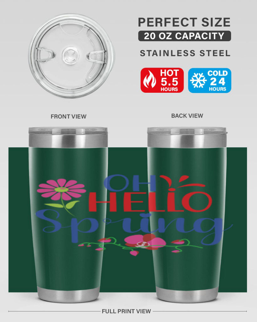 Oh Hello Spring 361#- spring- Tumbler